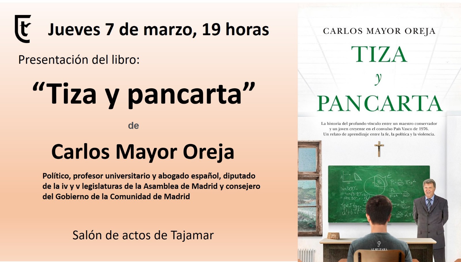 Presentación De Tiza Y Pancarta, De Carlos Mayor Oreja